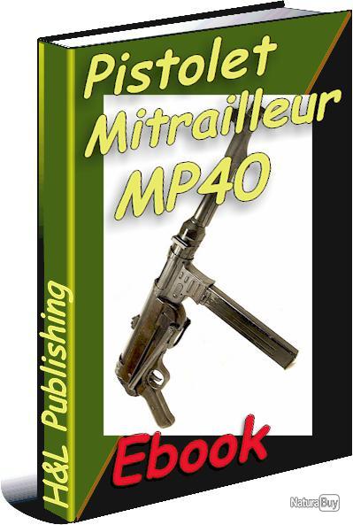00002_Pistolet-mitrailleur-allemand-MP40-explique-ebook-.jpg
