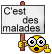 ::malades:: ::malades::